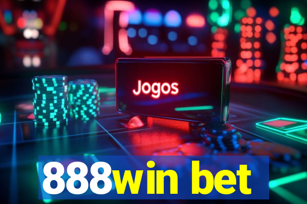 888win bet